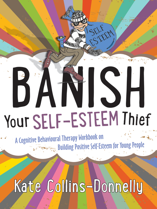 Title details for Banish Your Self-Esteem Thief by Kate Collins-Donnelly - Available